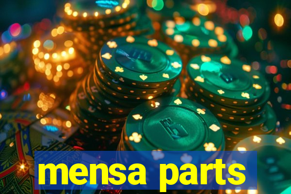 mensa parts